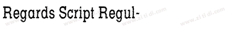 Regards Script Regul字体转换